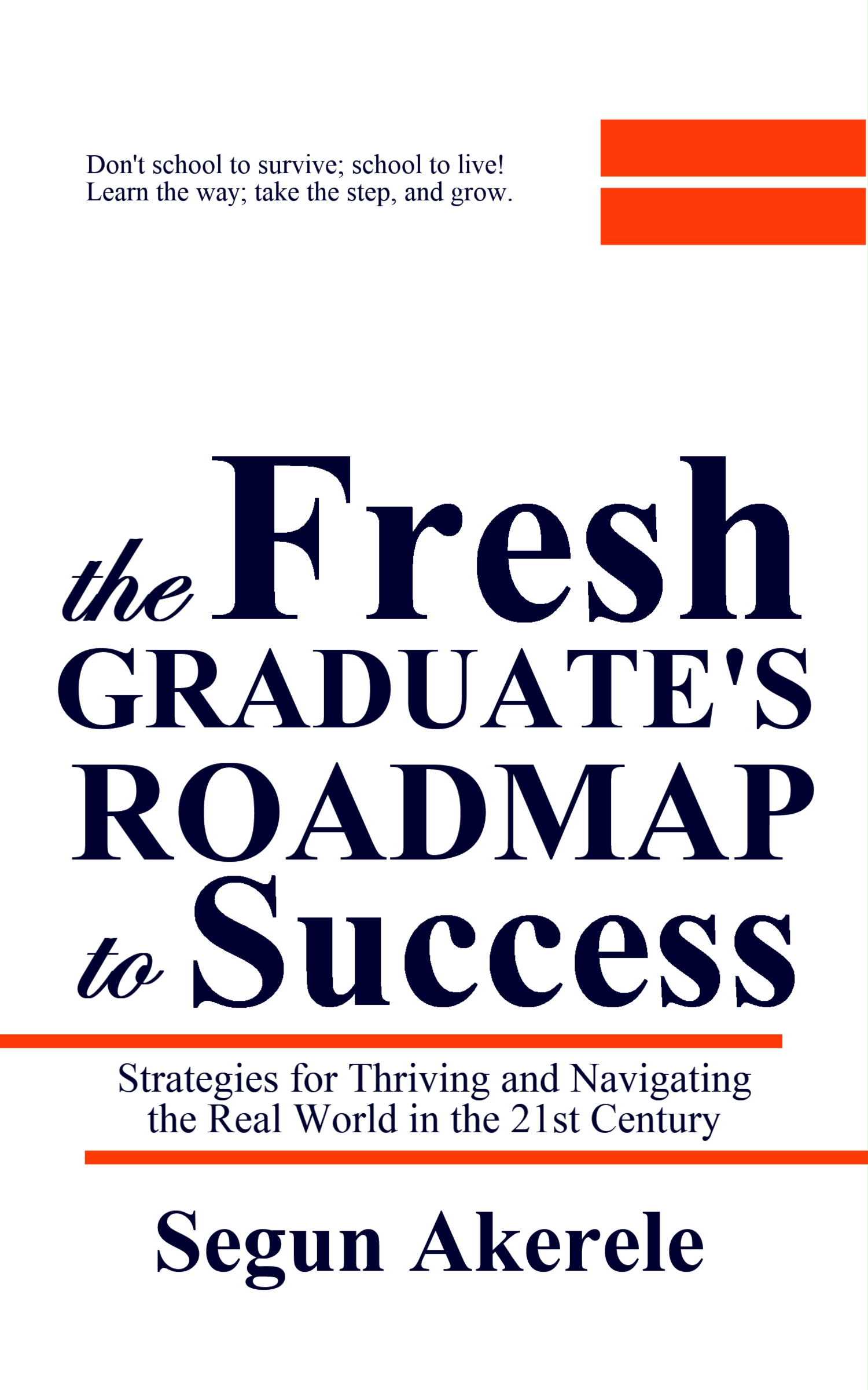 Escape Route for The 21st Century Fresh Graduates